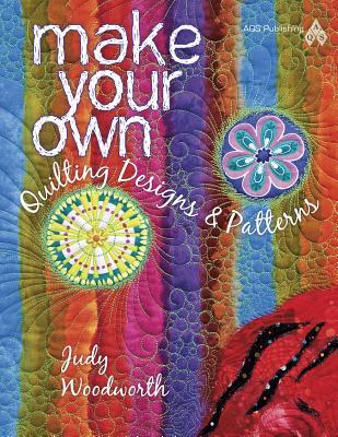 Make Your Own Quilting Designs & Patterns (Paperback)
