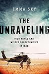 The Unraveling by Emma Sky