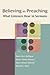 Believing In Preaching: What Listeners Hear In Sermons