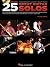 25 Great Guitar Solos: Transcriptions * Lessons * Bios * Photos