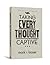 Taking Every Thought Captive (Men of Valor (Mark R. Laaser))