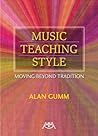 Music Teaching Style: Moving Beyond Tradition