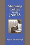 Morning Coffee with James
