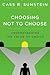 Choosing Not to Choose: Understanding the Value of Choice