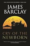 Cry of the Newborn by James Barclay