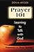 Prayer 101: Learning to Talk With God