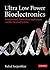Ultra Low Power Bioelectronics by Rahul Sarpeshkar