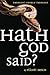 Hath God Said?: Emergent Church Theology