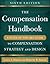 The Compensation Handbook: A State-Of-The-Art Guide to Compensation Strategy and Design