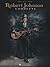 Robert Johnson Complete Piano, Vocal and Guitar Chords