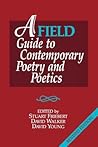 A Field Guide to Contemporary Poetry and Poetics