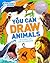 You Can Draw Animals (Discovery Kids)