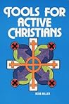 Tools for Active Christians Tools for Active Christians