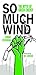 So Much Wind: The Myth of Green Energy