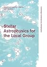 Stellar Astrophysics for the Local Group: VIII Canary Islands Winter School of Astrophysics (Cambridge Contemporary Astrophysics)