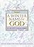 A Winter Name for God: Reflections For The Christmas Season