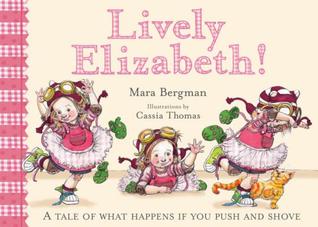 Lively Elizabeth! : What Happens When You Push