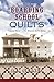 The Boarding School Quilts