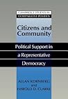 Citizens and Community: Political Support in a Representative Democracy (Cambridge Studies in Comparative Politics)