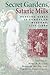 Secret Gardens, Satanic Mills by Mary Jo Maynes