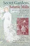 Secret Gardens, Satanic Mills: Placing Girls in European History, 1750-1960