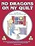 No Dragons on My Quilt by Jean Ray Laury