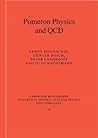 Pomeron Physics and QCD (Cambridge Monographs on Particle Physics, Nuclear Physics and Cosmology, Series Number 19)