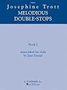 Josephine Trott Melodious Double Stops - Book 1 | Viola Technique Sheet Music Book for Students | Essential Double Stop Practice Method for Tone Balance Intonation Strengthening and Daily Viola Study