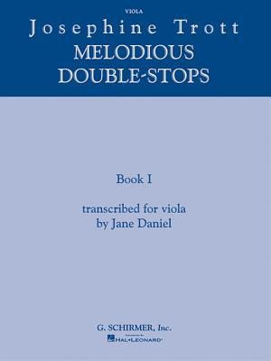Josephine Trott Melodious Double Stops - Book 1 | Viola Technique Sheet Music Book for Students | Essential Double Stop Practice Method for Tone Balance Intonation Strengthening and Daily Viola Study