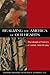 Realizing the America of Our Hearts: Theological Voices of Asian Americans