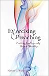 Exorcising Preaching: Crafting Intellectually Honest Worship