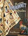 Precious Sunbonnet Quilts Precious Sunbonnet Quilts