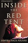Inside the Red Tent by Sandra Hack Polaski