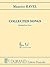 Maurice Ravel - Collected S...