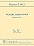 Maurice Ravel - Collected Songs - Medium/Low Voice