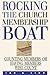 Rocking the Church Membership Boat by Jan G. Linn