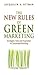 The New Rules of Green Marketing by Jacquelyn Ottman
