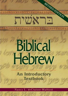 Biblical Hebrew: An Introductory Textbook, Revised edition