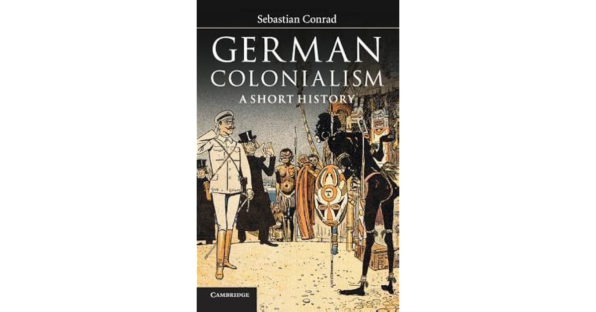 German Colonialism by Sebastian Conrad