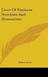 Lives of Eminent Novelists and Dramatists Lives of Eminent Novelists and Dramatists