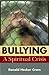 Bullying: A Spiritual Crisis