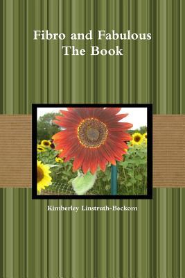Fibro and Fabulous: The Book