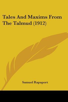 Tales And Maxims From The Talmud (1912)