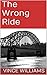 The Wrong Ride