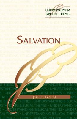 Salvation (Understanding Biblical Themes)