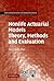 Nonlife Actuarial Models: Theory, Methods and Evaluation (International Series on Actuarial Science)