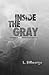 Inside the Gray: Finding Black & White Answers for Parenting Teens
