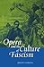 Opera and the Culture of Fascism by Jeremy Tambling
