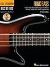 Funk Bass: A Guide to the Techniques and Philosophies of Funk Bass Funk Bass: A Guide to the Techniques and Philosophies of Funk Bass