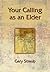 Your Calling as an Elder by Gary Straub